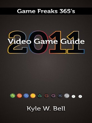 cover image of Game Freaks 365's Video Game Guide 2011